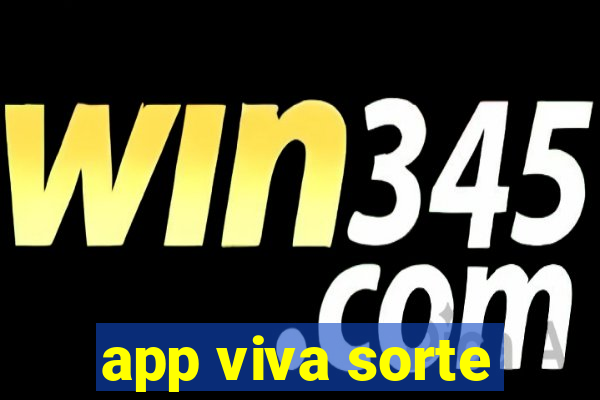 app viva sorte